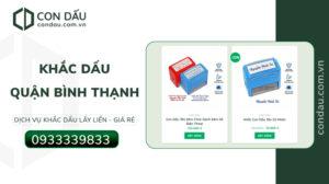 Làm Con Dấu Quận Bình Thạnh Giao Nhanh | Condau.com.vn