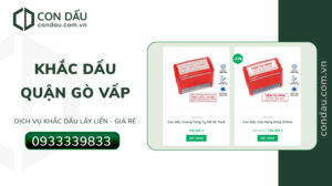Làm Con Dấu Quận Gò Vấp Giao Nhanh | Condau.com.vn
