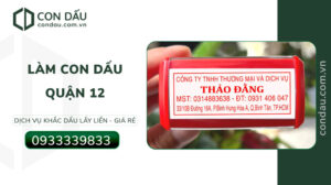 Làm Con Dấu Quận 12 Giao Nhanh | Condau.com.vn